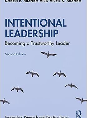 现货 英文原版 用心领导：成为值得信赖的领导者（领导力：研究与实践）Intentional Leadership:Becoming a Trus 9780367421458