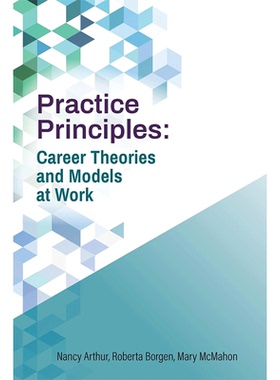 【3-6周达】实践原则：工作中的职业理论和模式CERIC 平装 Practice Principles: Career Theories and Models 9781988066738