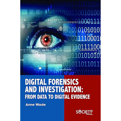现货英文原版Digital Forensics and Investigation:From Data to Digital Evidence 9781773613512