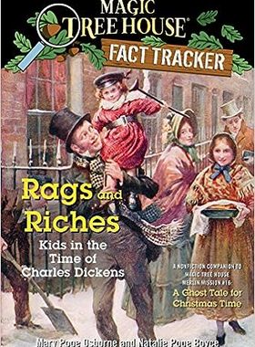 现货 英文原版 破烂与财富：查尔斯-狄更斯时代的孩子们（魔法树屋）Rags and Riches:Kids in the Time of Charl 9780375860102
