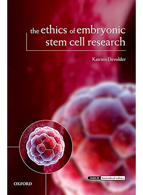 现货 英文原版 The Ethics of Embryonic Stem Cell Research (Issues in Biomedical Ethics) 9780199547999