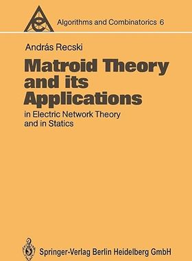 现货 Matroid Theory and Its Applications in Electric Network Theory and in Statics 9783662221457