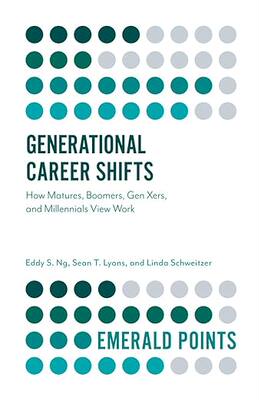 现货 英文原版 Generational Career Shifts:How Matures, Boomers, Gen Xers, and Millen... 9781787544147