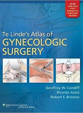 现货 英文原版 特林德妇科手术图谱Te Linde's Atlas of Gynecologic Surgery 9781608310685