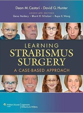 现货 英文原版 学习斜视手术： 基于病例的方法Learning Strabismus Surgery: A Case-Based Approach 9781451116601
