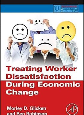 现货 英文原版 在经济变革中处理工人的不满情绪（心理健康专业人员的实用资源）Treating Worker Dissatisfactio 9780123970060