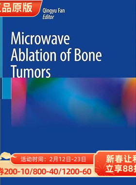 现货 英文原版 Microwave Ablation of Bone Tumors 9789811674785