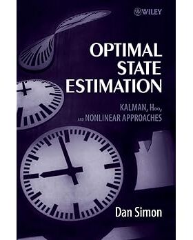 【3-6周达】Optimal State Estimation: Kalman, H Infinity, And Nonlinear Approaches 9780471708582