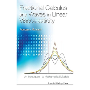 CALCULUS AND VISCOELASTICITY 英文原版 9781848163294 LINEAR FRACTIONAL 现货 WAVES