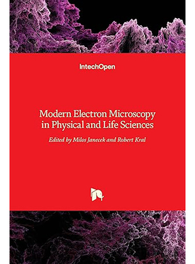 现货 英文原版 Modern Electron Microscopy in Physical and Life Sciences 9789535122524