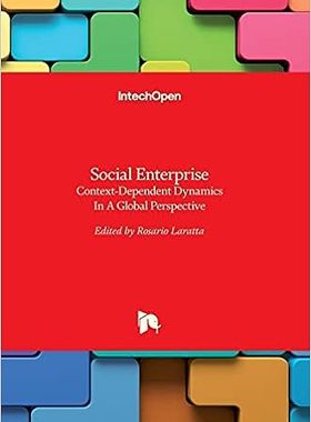 现货 英文原版 社会企业--全球视角下的背景动态Social Enterprise - Context-Dependent Dynamics In A Global P 9789535122753