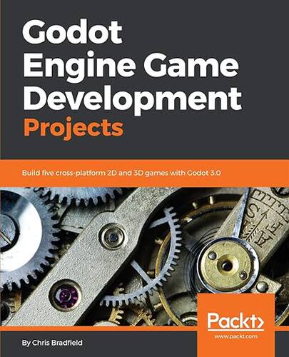 【3-6周达】英文原版 Godot Engine Game Development Projects:Build five cross-platform 2D and 3D games... 9781788831505