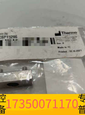 华泰赛默飞配件：CSP11296，P/N34709464，430