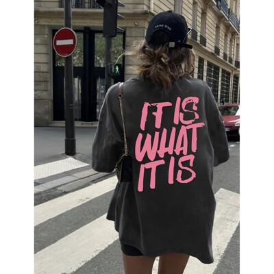Women'S Casual Oversized T-Shirt It Is What It Is