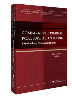 比较刑事诉讼程序/胡铭 Comparative Criminal Procedure:U.S. and China-Introductions,Cases,and Reforms
