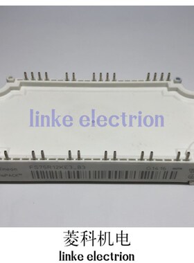 FS50R12KE3 FS50R12KT3 FS75R12KT3 FS7O5R12KE3 七天无理由退换