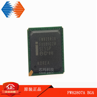 FW82807A  BGA 电脑主板芯片SL55P 原装进口INTEL英特尔