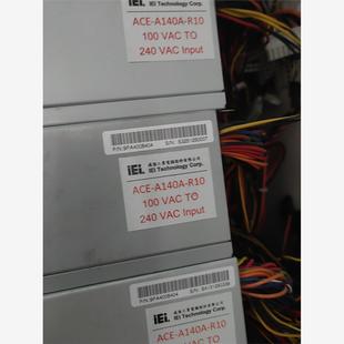 100VAC 威强电源 R10 A140A T议价 ACE