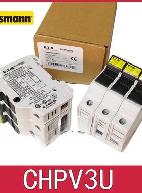 BUSSMANN熔断器底座CHPV1U/2U/CHPV3U/1IU/2IU/3IU 1000V 30A