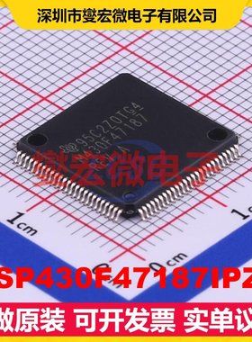 MSP430F47187IPZR LQFP-100(14x14) MCU/MPU/SOC微处理器控制器