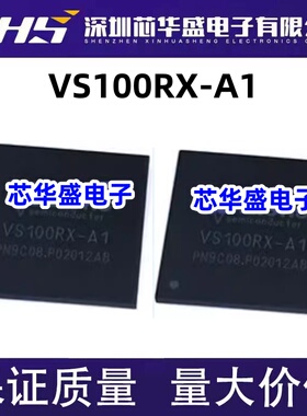VS100RX-A1 BGA封装 集成电路，质量保证 欢迎咨询 现货