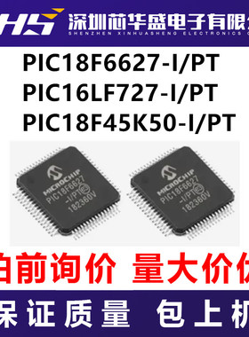 PIC18F6627-I/PT PIC16LF727-I/PT PIC18F45K50-I/PT