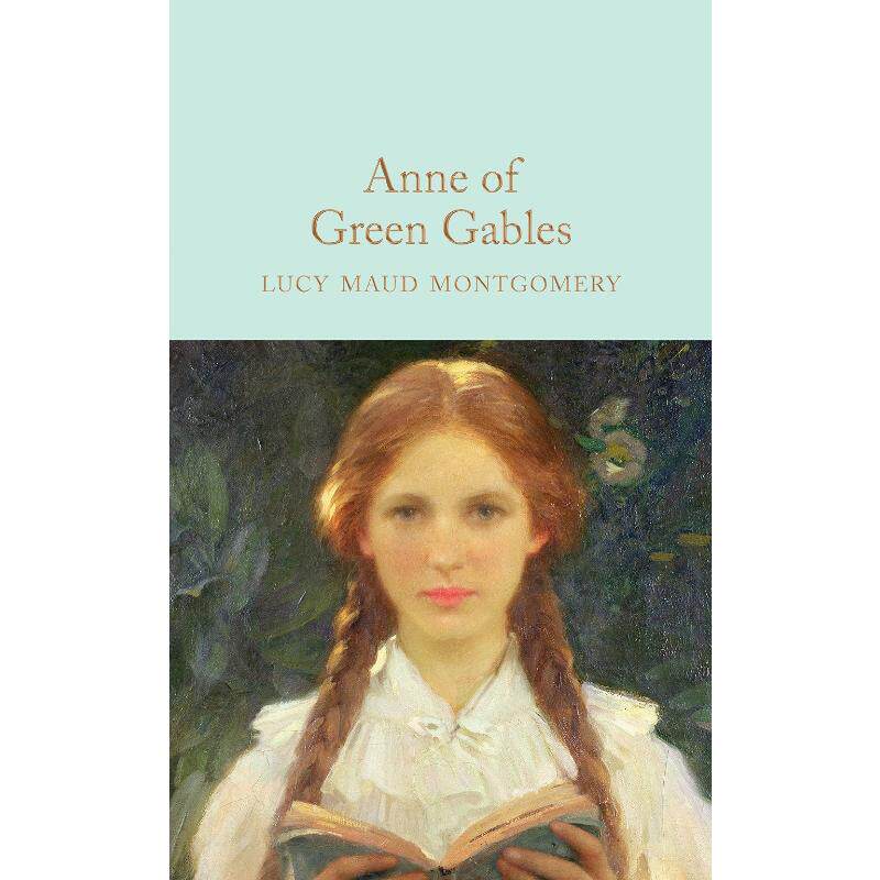 进口英文原版 Anne of Green Gables 绿山墙的安妮 经典文学 长篇小说  麦克米伦图书馆珍藏版 Macmillan Collector's Library系列