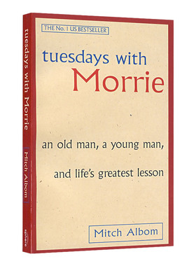 进口英文原版 相约星期二 Tuesdays with Morrie 十四堂星期二的课 米奇·阿尔博姆 人生哲学 现货