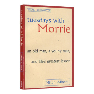 进口英文原版 相约星期二 Tuesdays with Morrie 十四堂星期二的课 米奇·阿尔博姆 人生哲学 现货