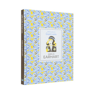 进口英文原版 大人物小指南 阿梅莉亚·埃尔哈特 Little Guide to Great Lives: Amelia Earhart 名人传记绘本 精装