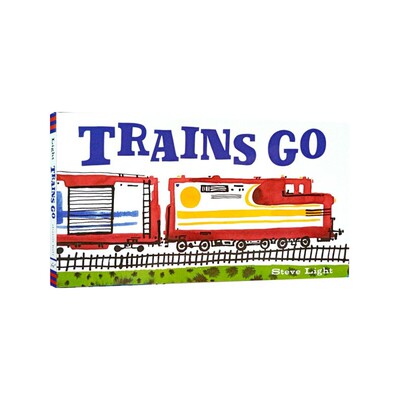 进口英文原版  Trains Go 火车纸板书 史蒂夫莱特的交通工具大书 儿童百科知识启蒙 Chronicle出品  现货