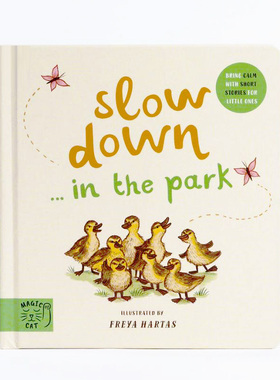 进口英文原版 Slow Down in the Park 当小脚在公园慢下来 Freya Hartas 放慢脚步在公园发现自然 儿童绘本 动物图画书 纸板书现货