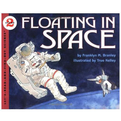 进口英文原版 Floating in Space (Let's Read and Find Out) 自然科学启蒙2 漂浮在太空  儿童书科普百科绘本  现货