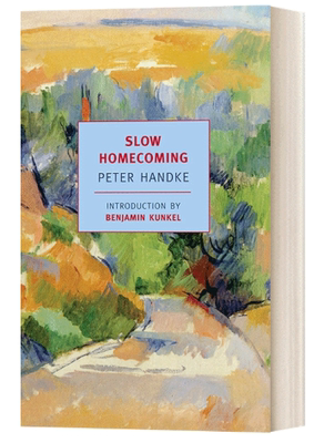 进口英文原版 Slow Homecoming 迟归 缓慢的归乡 彼得汉德克 2019年诺贝尔文学奖得主 纽约时报经典系列 现货