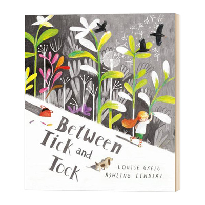 进口英文原版绘本 Between Tick and Tock 在滴答声之间 儿童英语启蒙绘本 穿过丛林作者 Louise Greig 现货