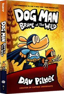 进口英文原版 Dog Man 6 Brawl of the Wild精装神探狗狗的冒险6新故事野地之战 儿童漫画章节书