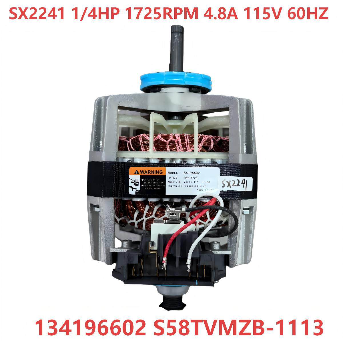 干衣机电机SX2241 134196602 S58TVMZB-1113 115V60HZ 1/4HP 4.8A