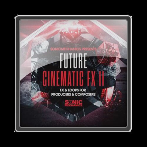 极速Sonic Mechanics Future Cinematic FX 2 MULTiZFORMAT