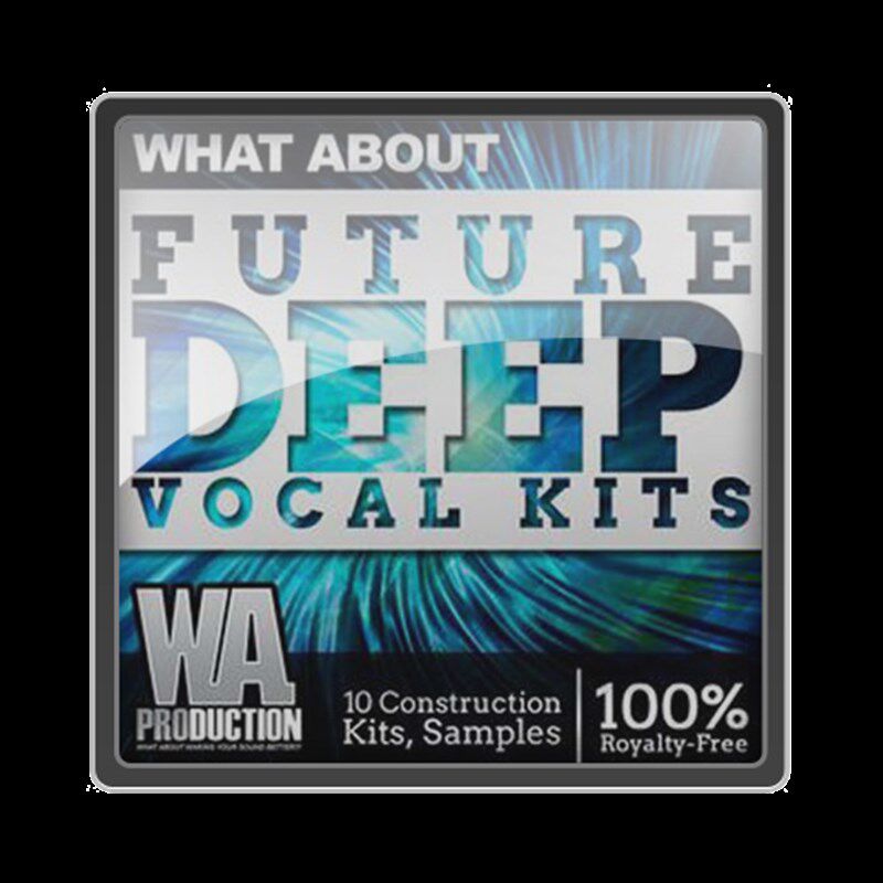 极速WA Production  What About Future Deep OVocal Kits MULT