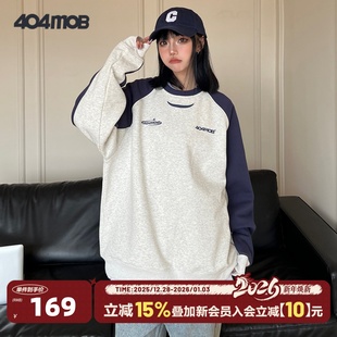 404MOB秋冬美式 男女套头上衣 拼接撞色圆领卫衣加绒加厚休闲插肩袖