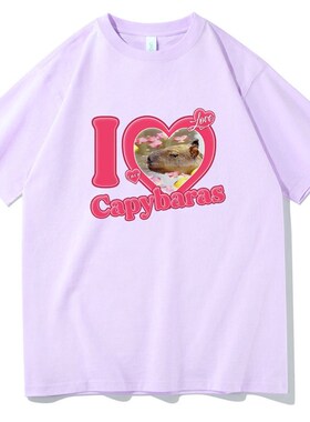 I Love Capybaras Print Men Women Fashion Casual Loose T-shir