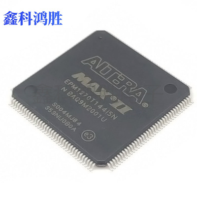EPM1270T144I5N 全新现货 贴片封装TQFP144 CPLD-复杂可编程逻辑