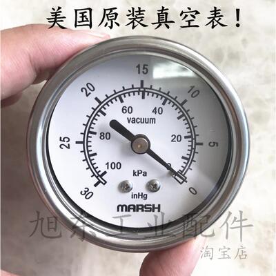 原装美国MARSH不锈钢0~-30PSI 0~-100kpa真空表负压表压力表