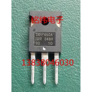 IRFP460A场效应管 MOS管 IRF460 拆机好用460