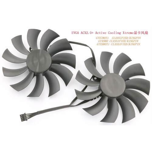 EVGA GTX780Ti/980/980Ti CLASSIFIED/KINGPIN ACX2.0+显卡风扇