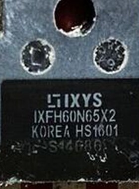 IXFH60N65X2 北汽EC180新能源充电机场效应三极管N沟道拆机测量好