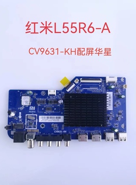 原装红米L55R6-A液晶电视主板CV9631-KH配屏L55R6-A-CS0T测好现货