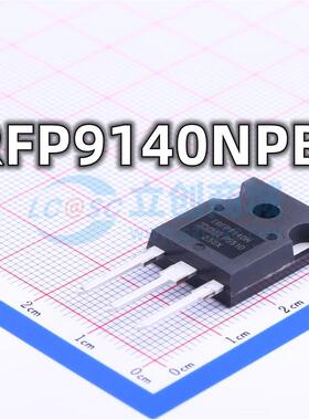 全新原装 IRFP9140NPBF 封装TO-247 N沟道 场效应MOS管 现货供应