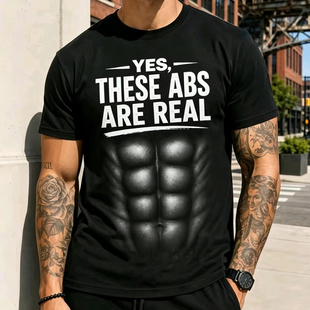 美式正面 YES THESE ABS ARE REAL 腹肌写实英文短袖 T 恤男休闲