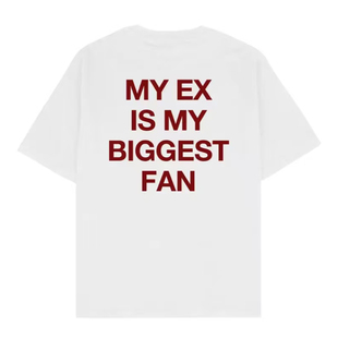 my ex is my biggest fan funny t-shirt美式趣味搞笑短袖T恤男女